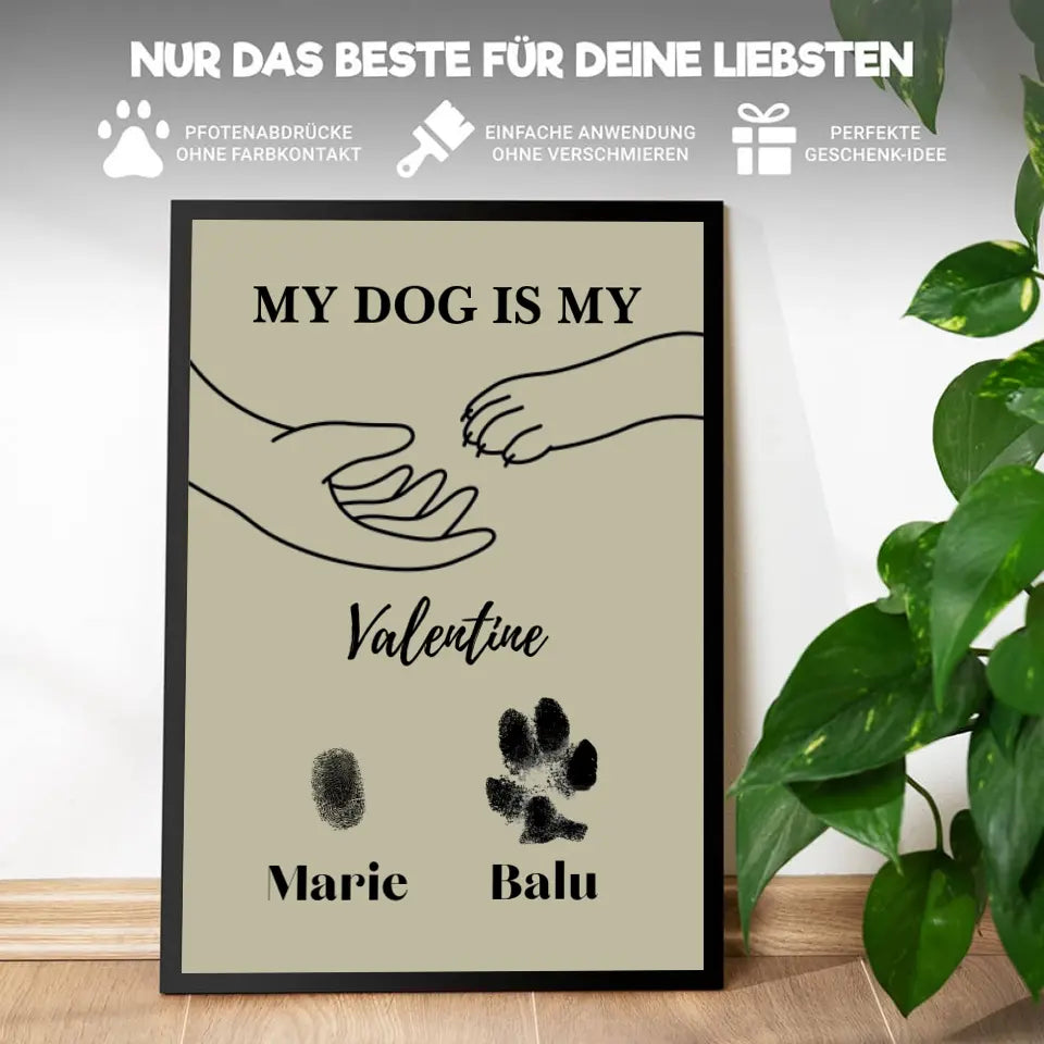 Pfotenabdruck Set + Kunstdruck | MY DOG IS MY VALENTINE